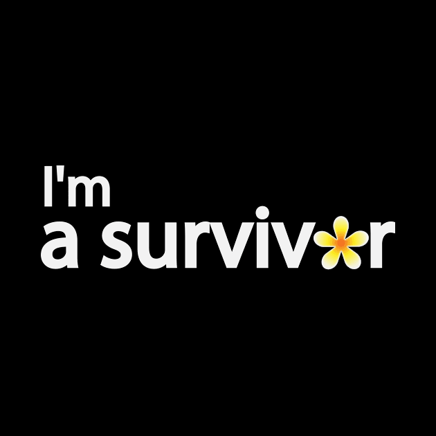 I'm a survivor artistic typography design by DinaShalash