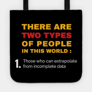 There are two types of people Tote