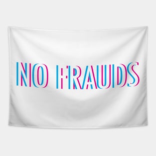 No Frauds Tapestry