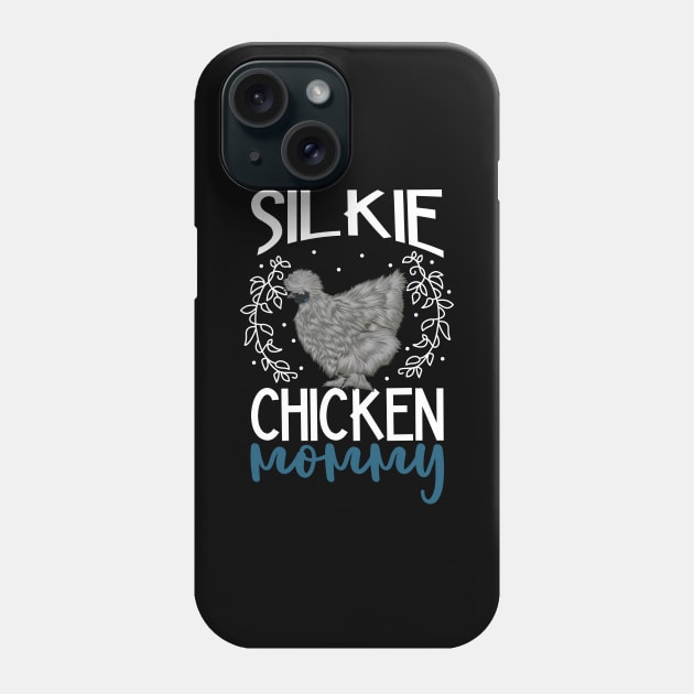 Silkie Chicken Mommy Phone Case by Modern Medieval Design