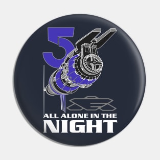 All Alone in the Night Pin