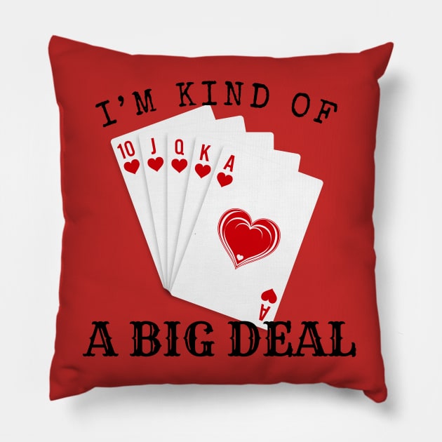 I'M KIND OF A BIG DEAL Pillow by AJDesignsstuff