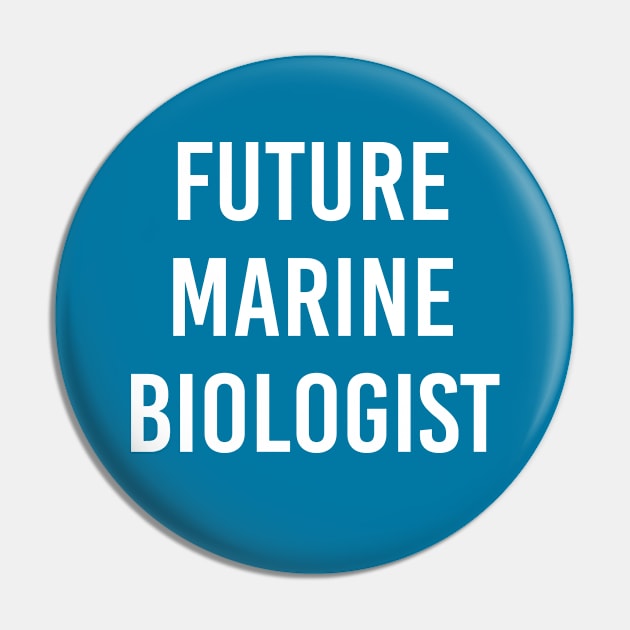 Future Marine Biologist (Blue) Pin by ImperfectLife