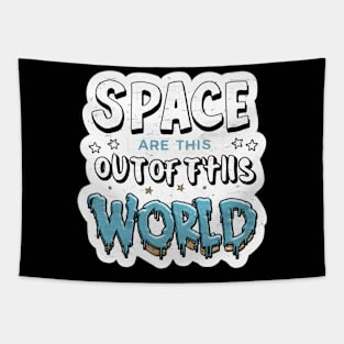 Space is out of this world Tapestry