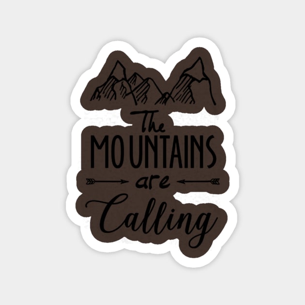 The mountains are calling holliday Magnet by kontroldevada