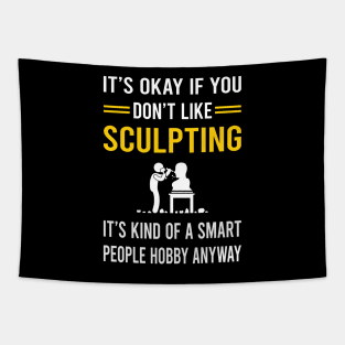 Smart People Hobby Sculpting Sculptor Sculpture Tapestry