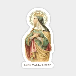 Saint Mathilda, Queen: For all the Saints Series Magnet