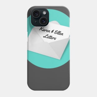 A Karen and Ellen Phone Case