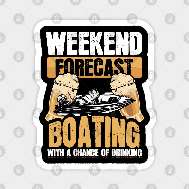 Weekend Forecast Boating With a Chance of Drinking Magnet by aneisha