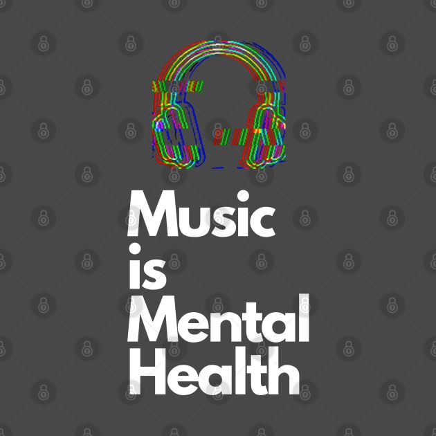 Music is Mental Health by NotSoPosh Co