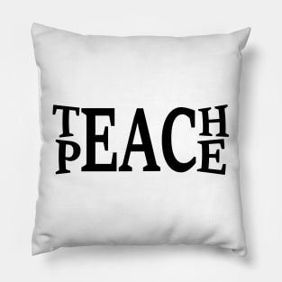 Teach Peace Pillow