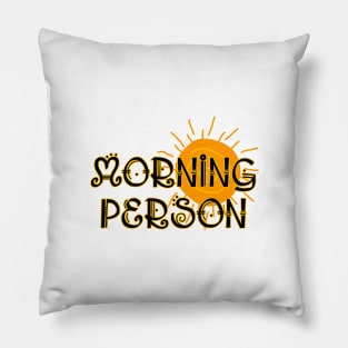 Morning person Pillow