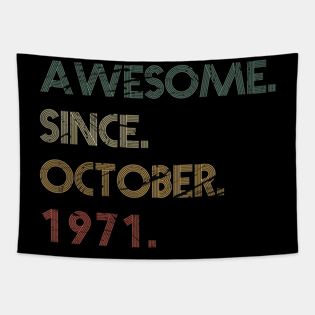 Awesome Since October 1971 Tapestry by potch94