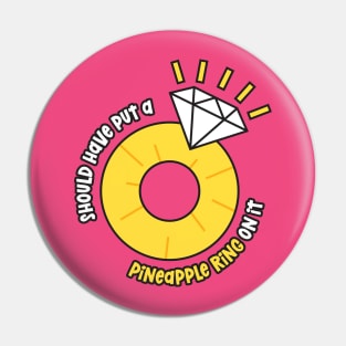 Pineapple Ring On It Pin