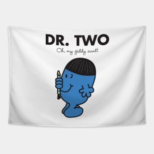 Dr. Two - Oh my Giddy Aunt Tapestry