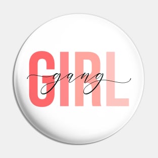 Girl Gang - Pinks Pin