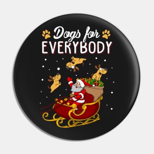 Dogs for Everybody Pin