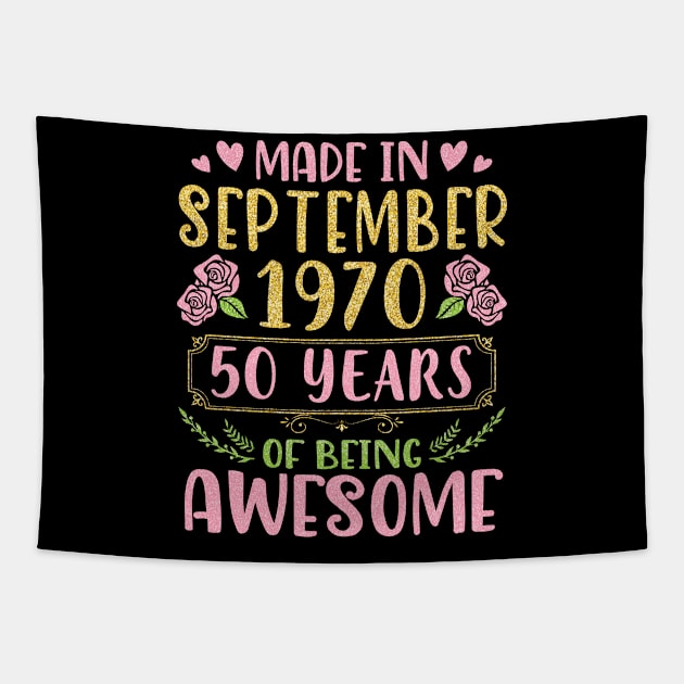 Made In September 1970 Happy Birthday 50 Years Of Being Awesome To Me You Nana Mom Daughter Tapestry by bakhanh123