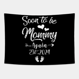 Soon To Be Mommy Again Est 2024 Tapestry