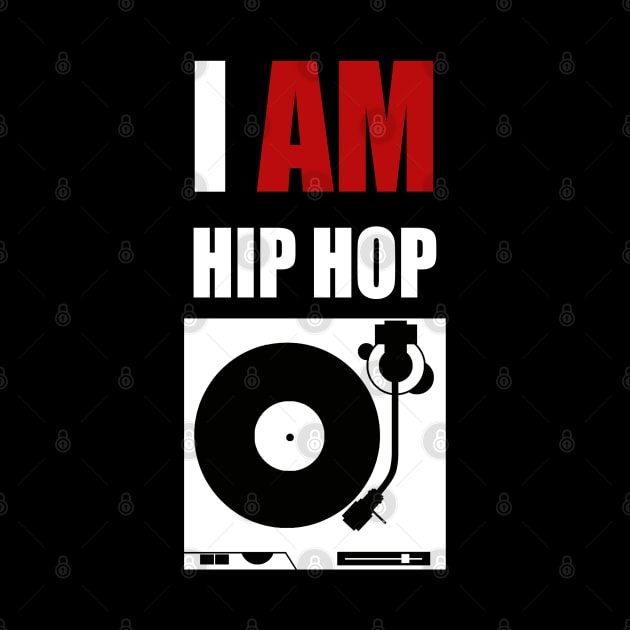 I AM HIP HOP - TURNTABLE by DodgertonSkillhause