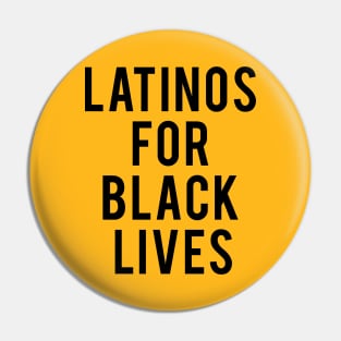 latinos for black lives Pin