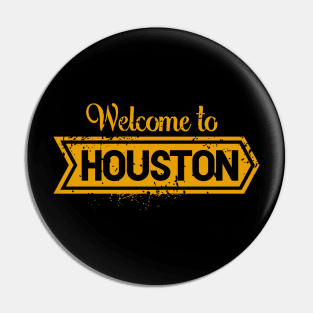 welcome to houston Pin