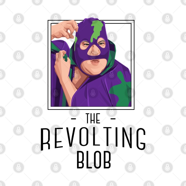 The Revolting Blob by BodinStreet