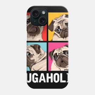 Pugaholic Pug Lovers Gift Phone Case