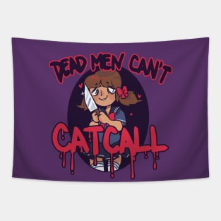 dead men can't catcall Tapestry