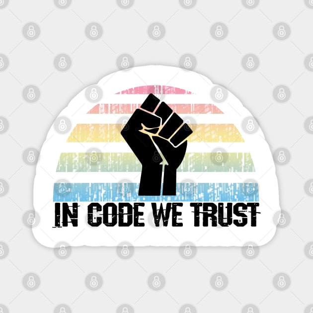 In code we trust. Badass developer. Coding humor. Best programmer, coder, web, full-stack, software engineer ever. Programming JS lover. Funny code quote vintage Magnet by BlaiseDesign