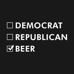Democrat Republican Beer Funny T-Shirt