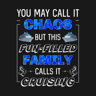 Funny Fun-Filled Family Cruise Vacation Trip Matching Cruising T-Shirt