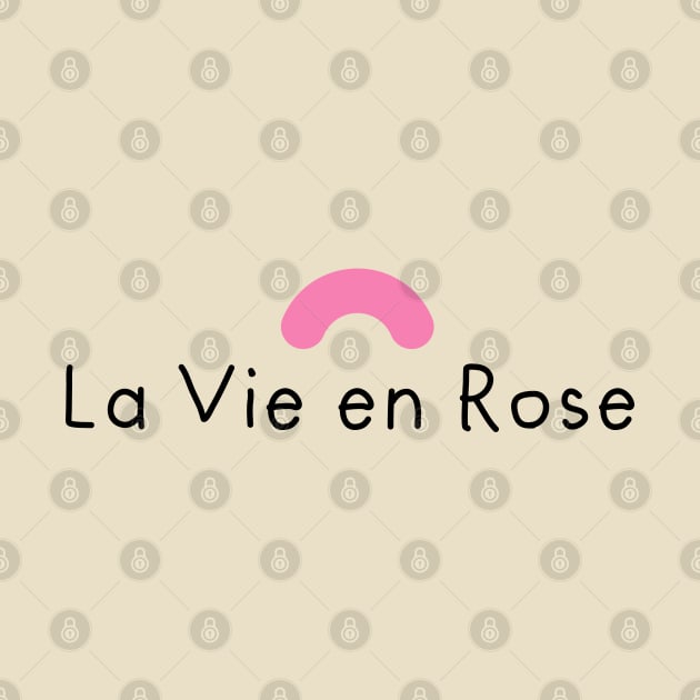 La Vie en Rose by stephanieduck