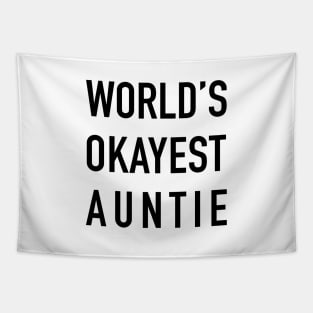 WORLD’S OKAYEST AUNTIE Black Typography Tapestry