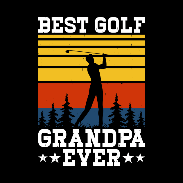 Best Golf Grandpa Ever T Shirt For Women Men by Pretr=ty