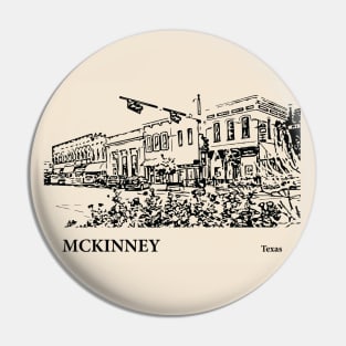 McKinney - Texas Pin