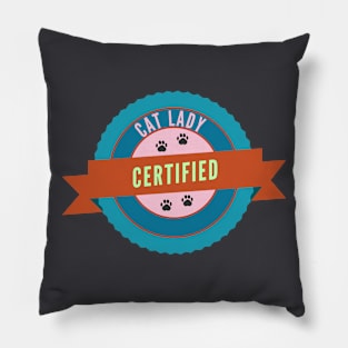 Certified cat lady Pillow