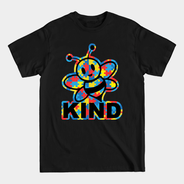 Discover autism bee kind - Autism - T-Shirt