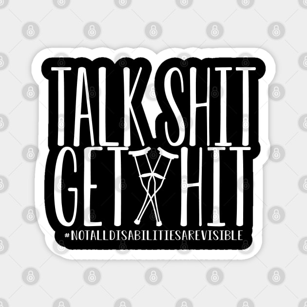 Talk s*it get hit! Magnet by spooniespecies