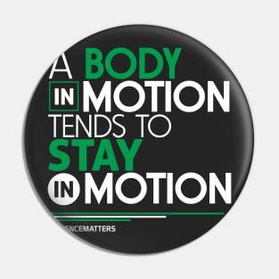 March for Science T-Shirt: A Body in Motion Pin