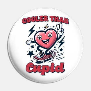 Cooler Than Cupid Pin