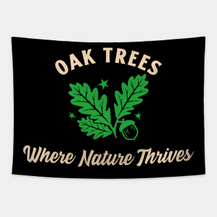 Oak trees, where nature thrives Tapestry