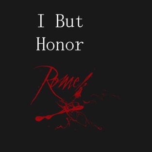 I But Honor Rome T-Shirt