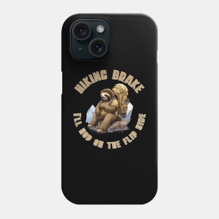 Hiking Break | I'll hop on the flip side | Hiking Lovers Phone Case