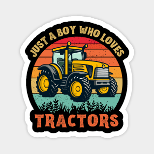 Just A Boy Who Loves Tractors Magnet