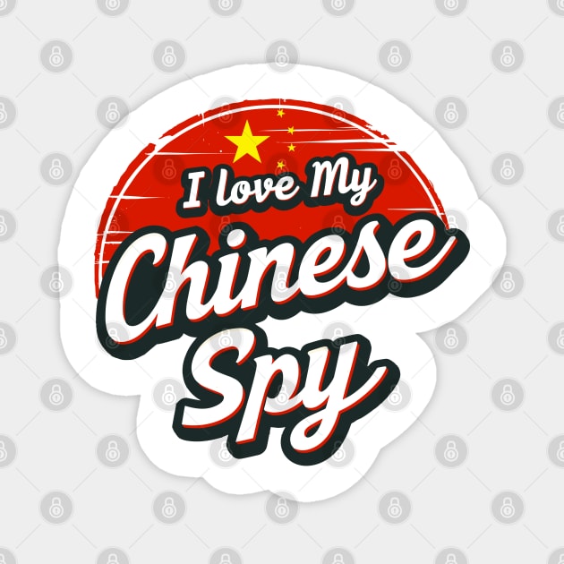 I Love My Chinese Spy Magnet by JessArty
