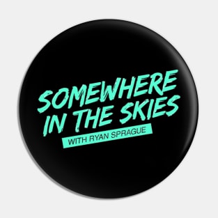 Somewhere in the Skies Logo! Pin