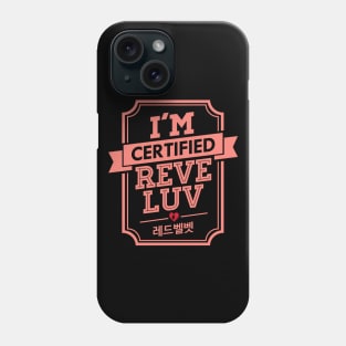 I'M CERTIFIED RED VELVET REVELUV Phone Case