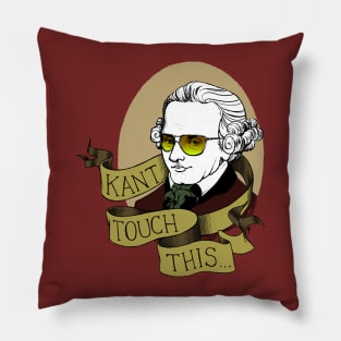 Kant Touch This Pillow