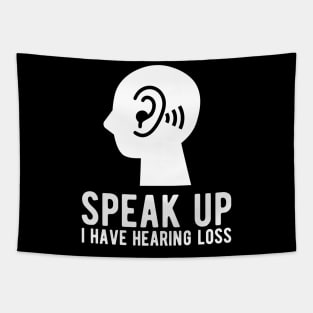 speak up i have hearing loss deaf  hearing asl  audio  impaired  sign   aid  lipread  deafness   bsl  disability communication Tapestry